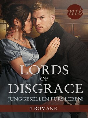 cover image of Lords of Disgrace--Junggesellen fürs Leben!